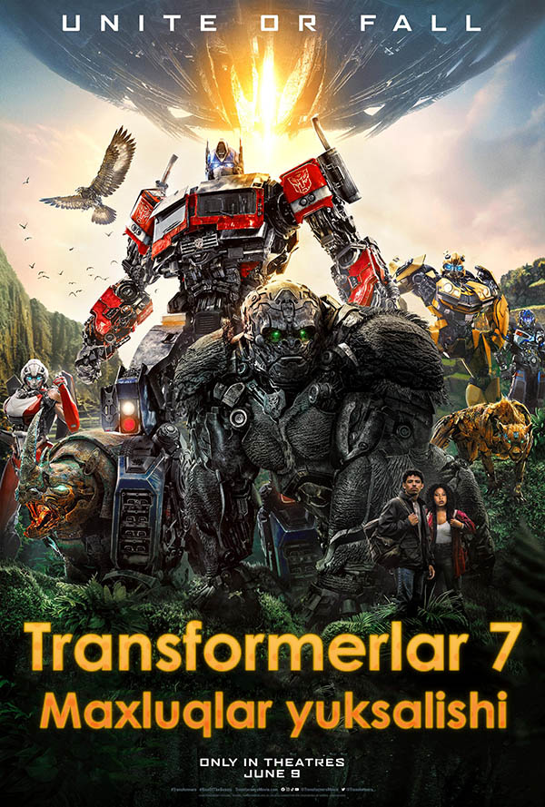 Tarjima kinolar Transformerlar 7: Maxluqbotlar yuksalishi (O'zbek tilida)