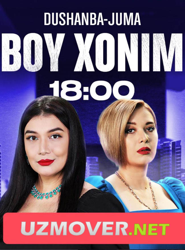 Boy Xonim 50, 51, 52, 53-qism (o'zbek serial)
