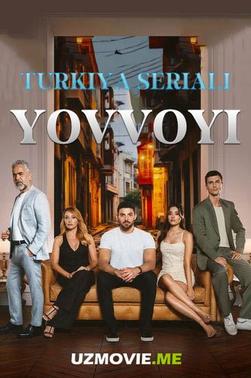Yovvoyi / Yabani 16, 17, 18, 19-qism (uzbek tilida)
