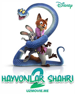 Hayvonlar shaxri 2 / Zootopia 2 multfilm 2025 (uzbek tilida)