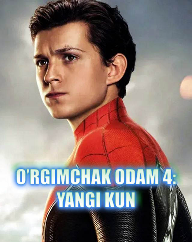 Tarjima kinolar O'rgimchak odam 4: Yangi kun Premyera 2026 (uzbek tilida)