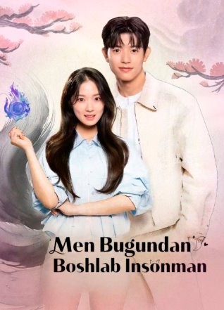 Men bugundan insonman 1-2-3-4-5-6-7-8-qism koreya serial 2026 (uzbek tilida)