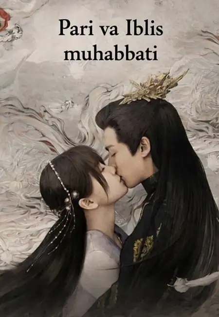 Pari va Iblis muhabbati 1-2-3-4-5-6-7-8-qism (barcha qismlar)