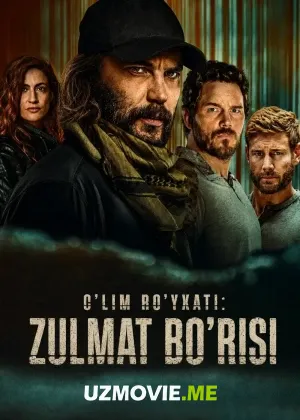 O'lim ro'yxati: Zulmat bo'risi 1-2-3-4-5-6-7-8-qism (uzbek tilida)