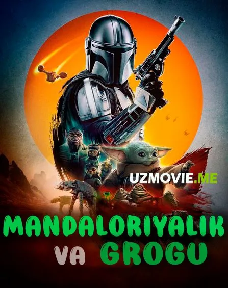 Mandaloriyalik va Grogu Premyera 2026 (uzbek tilida)
