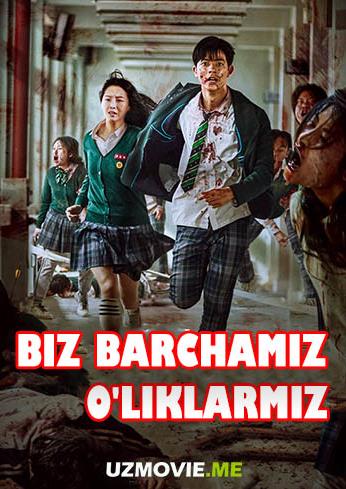Biz o'likmiz / barchamiz o'liklarmiz zombi ujas serial 1-2-3-4-5-6-7-8-9-10-11-12-qism (uzbek tilida)