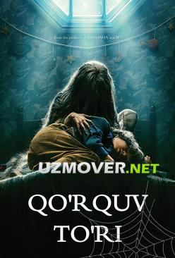 Qo'rquv to'ri ujas qo'rqinchli kino (uzbek tilida) 2023 Premyera