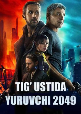 Tig' ustida yuguruvchi 2049 (Uzbek tilida) 2023