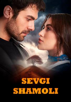 Sevgi shamoli 43-qism